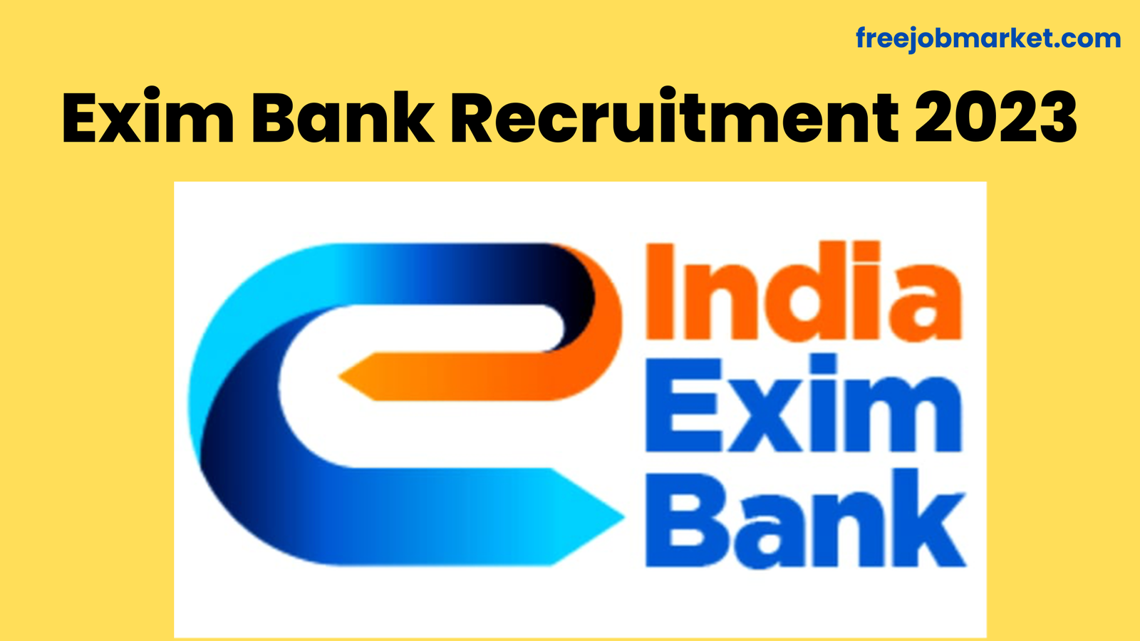 Exim Bank Management Trainee Recruitment 2023 – 45 Posts